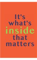 It's what's inside that matters