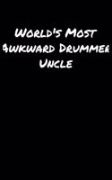 World's Most Awkward Drummer Uncle