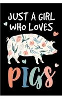 Just a Girl Who Loves Pigs