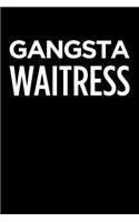 Gangsta Waitress: Blank Lined Novelty Office Humor Themed Notebook to Write In: With a Practical and Versatile Wide Rule Interior