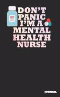 Mental Health Nurse Journal: Don't Panic Journal/Notebook Gift (6 X 9 - 110 Blank Pages)