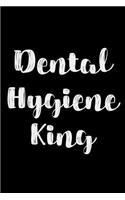 Dental Hygiene King