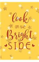 Look On The Bright Side: Reading Log Gift for Book Lovers Organizer Journal (Yellow And White)