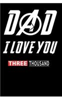 Dad I Love You Three Thousand