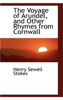 The Voyage of Arundel, and Other Rhymes from Cornwall