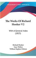 Works Of Richard Hooker V2