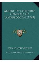 Abrege De L'Histoire Generale De Languedoc V6 (1749)