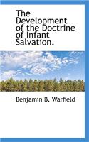 Development of the Doctrine of Infant Salvation.