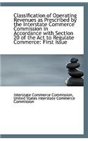 Classification of Operating Revenues as Prescribed by the Interstate Commerce Commission in Accordan