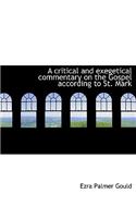 A Critical and Exegetical Commentary on the Gospel According to St. Mark: (English)