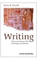 Writing - Theory and History of the Technology of Civilization