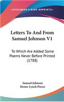 Letters To And From Samuel Johnson V1
