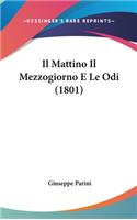 Il Mattino Il Mezzogiorno E Le Odi (1801)