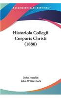 Historiola Collegii Corporis Christi (1880)