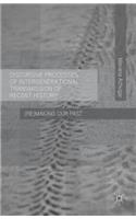 Discursive Processes of Intergenerational Transmission of Recent History: (Re)making Our Past(English)