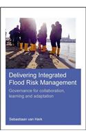 Delivering Integrated Flood Risk Management