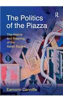The Politics of the Piazza