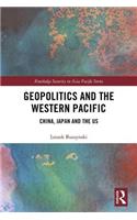 Geopolitics and the Western Pacific