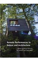 Remote Performances in Nature and Architecture