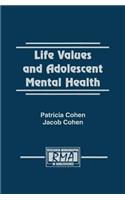 Life Values and Adolescent Mental Health