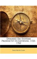 Episodes Du Systeme Prohibitif En Guyenne, 1725-1762