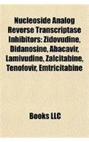 Nucleoside Analog Reverse Transcriptase Inhibitors: Zidovudine, Didanosine, Abacavir, Lamivudine, Zalcitabine, Tenofovir, Emtricitabine(English)