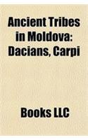 Ancient Tribes in Moldova: Dacians, Carpi, List of Ancient Tribes in Thrace and Dacia(English)