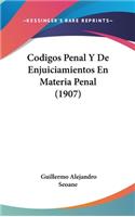 Codigos Penal y de Enjuiciamientos En Materia Penal (1907)