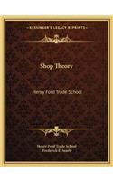 Shop Theory: Henry Ford Trade School