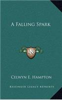 A Falling Spark
