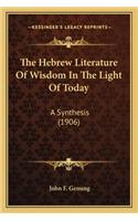 Hebrew Literature of Wisdom in the Light of Today