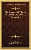 The Romance of Blonde of Oxford and Jehan of Dammartin (1858)