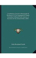 Contributions Toward a Monograph of the Insects of the Lepidopterous Family Noctuidae of Boreal North America, a Revision of the Deltoid Moths (1895)