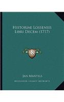 Historiae Lossensis Libri Decem (1717)