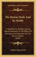 The Human Body and Its Health