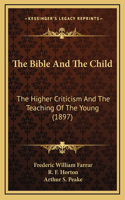 The Bible And The Child