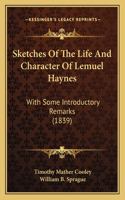 Sketches Of The Life And Character Of Lemuel Haynes