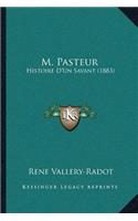 M. Pasteur