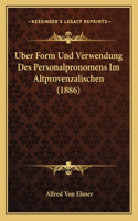Uber Form Und Verwendung Des Personalpronomens Im Altprovenzalischen (1886)