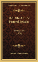 The Dates Of The Pastoral Epistles