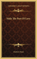 Hafiz The Poet Of Love