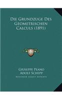 Grundzuge Des Geometrischen Calculs (1891)