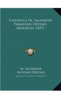 Chronica Fr. Salimbene Parmensis Ordinis Minorum (1857)