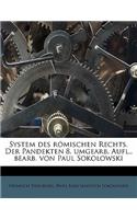 System Des Romischen Rechts. Der Pandekten 8. Umgearb. Aufl., Bearb. Von Paul Sokolowski