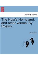 The Huia's Homeland, and Other Verses. by Roslyn.