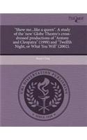 Show Me...Like a Queen. a Study of the 'New' Globe Theatre's Cross-Dressed Productions of Antony and Cleopatra (1999) and Twelfth Night