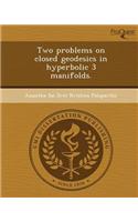 Two Problems on Closed Geodesics in Hyperbolic 3 Manifolds