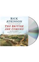 British Are Coming: The War for America, Lexington to Princeton, 1775-1777