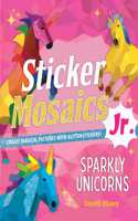 Sticker Mosaics Jr.: Sparkly Unicorns