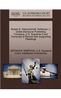 Robert E. Kleinschmidt, Petitioner, V. Globe-Democrat Publishing Company. U.S. Supreme Court Transcript of Record with Supporting Pleadings